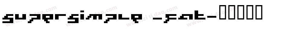 supersimple _fat字体转换